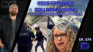 Taxpayer $ At Work: Free Cell Phones for ILLEGAL Immigrants, HHS Funding For Gender Surgery | Ep 374