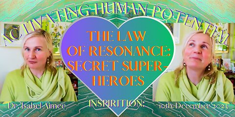 The Law of Resonance: Secret Super-Heroes