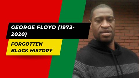 GEORGE FLOYD (1973-2020)