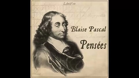 Pensées by Blaise Pascal FULL AUDIOBOOK