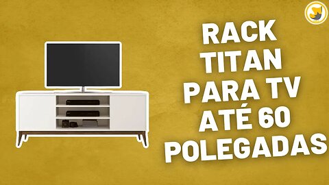 Rack Titan para TV até 60 Polegadas EDN Móveis