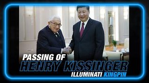 Passing Of An Illuminati Kingpin - Henry Kissinger