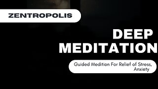 Deep Meditation For Stress and Anxiety Relief