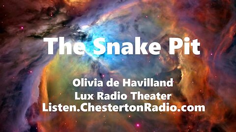 Snake Pit - Olivia de Havilland - Lux Radio Theater