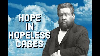 Hope in Hopeless Cases - Charles Spurgeon Sermon (C.H. Spurgeon) | Christian Audiobook | But Jesus