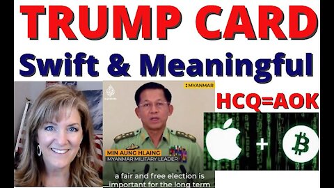 Trial Trump Card, Bitcoin, Cure, Myanmar 2-10-21
