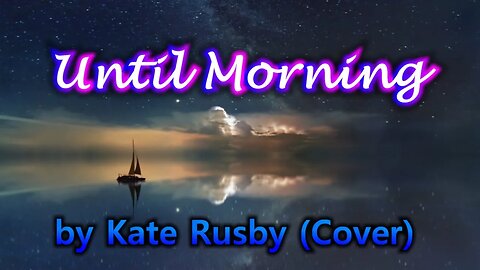 Until Morning by Kate Rusby (Cover)