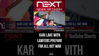 Kari Lake with Army of Lawyers Prepare For All Out War #shorts