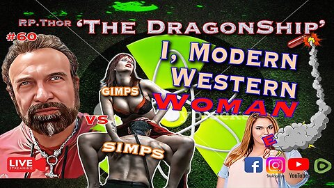 I, Modern Western Woman!! What are SIMPs and GIMPs The DragonShip With RP Thor # 60
