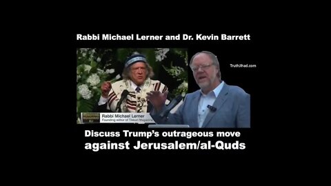 Rabbi Lerner and Dr. Kevin Barrett