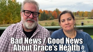 Bad News Good News About Grace's Health | Big Family Homestead