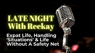 (podcast) Expat Life, Handling 'Situations' & Life Without A Safety Net