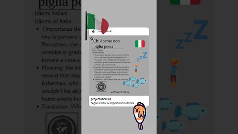 🇮🇹 Idioms of Italia/Idiomi italiani-Chi dorme non piglia pesci