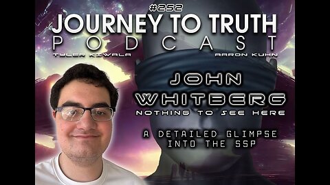 EP 252 - John Whitberg: Nothing To See Here - A Detailed Glimpse Into The SSP