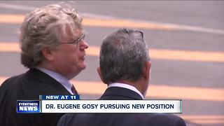 Dr. Eugene Gosy pursuing new postion