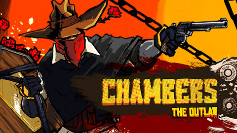 Chambers: The Outlaw - Playthrough