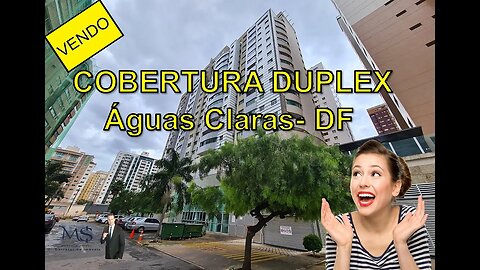 Venda #Cobertura duplex $2,6milhões Águas Claras #venda #df #imovel #brasilia #luxo #rico #realtor