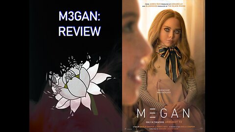 Weaponised Uncanny Valley and the Dangers of iPad Children | M3GAN REVIEW
