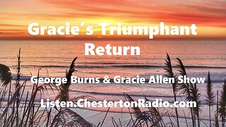 Gracie's Triumphant Return - George Burns & Gracie Allen Show