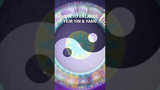 You Need to Balance Your Yin & Yang - Unlock Your Full Potential