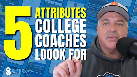 Here I break down the 5 attributes College Coaches look for in their recruiting process!
