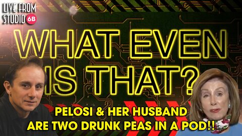 Paul Pelosi (House Speaker Nancy's Husband) Arrested for DUI (What Even IS That?!)