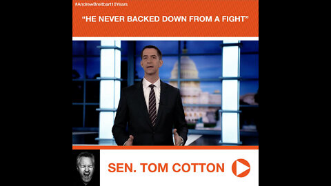 Sen. Tom Cotton’s Tribute to Andrew Breitbart: “He Never Backed Down from a Fight”