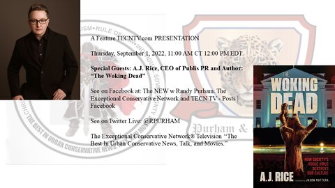 Special Guests: A.J. Rice, CEO of Publis PR and Author: “The Woking Dead”