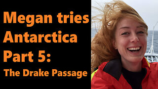 Megan tries Antarctica, Part 5: The Drake Passage