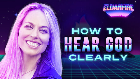 “HOW TO HEAR GOD CLEARLY” ElijahFire: Ep. 254 – REBECCA FRIEDLANDER