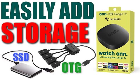 How To Add Storage To Onn 4k Streaming Device Or Chromecast With Google TV