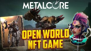 METALCORE OPEN WORLD NFT ALPHA GAMEPLAY