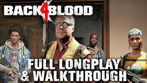 Back 4 Blood Longplay Full Game Walkthrough (HD) As Good As Left 4 Dead!?