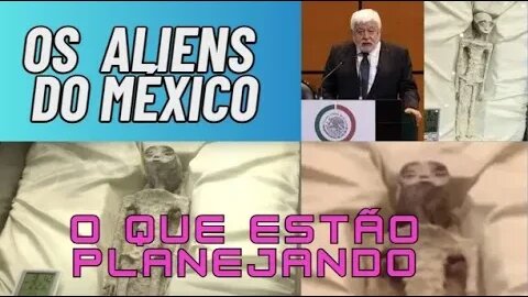 Câmara do MÉXICO apresentou CORPOS de supostos ALIENS