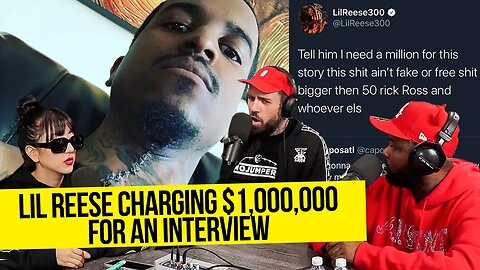 Lil Reese Charging $1,000,000 For An Interview