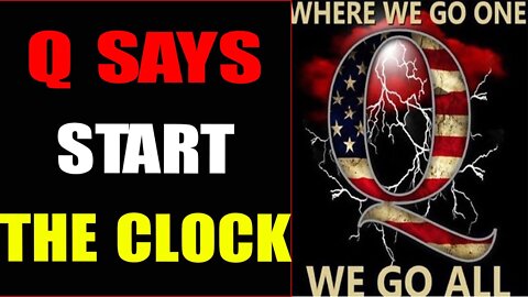 BREAKING NEWS: Q SAYS START THE CLOCK!!! MOAB ABOUT TO BE DROPPED IN 24 HOURS - TRUMP NEWS