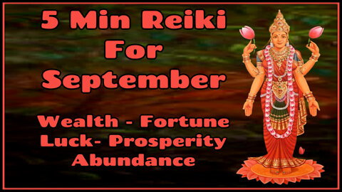 Reiki l September Financial Support - Prosperity - Wealth - Luck - Fortune l 5 Min Ses l HH Series