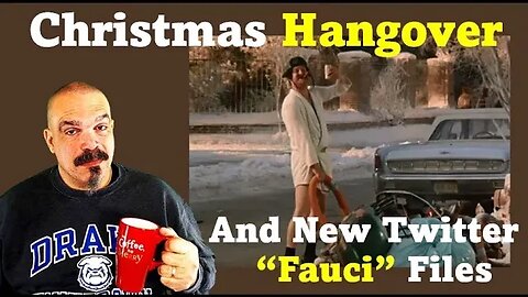 The Morning Knight LIVE! No. 967 - Christmas Hangover and New Twitter “Fauci” Files