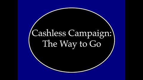 Cashless Campaign: The Way To Go