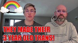 Parents Made 3 Year Old Trans