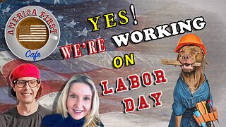 Episode 24: YES! We're working on Labor Day