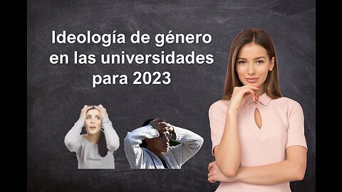 Ideología de género en las universidades para 2023