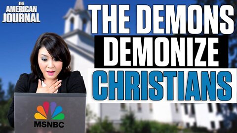 MSNBC Claims America Is Under Assault From “Christian Nationalists,” But Who