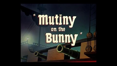 1950, 2-11, Looney Tunes, Mutiny On The Bunny