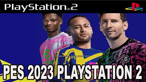 PES 2023 PS2 EFOOTBALL ATUALIZADO EDITOR JRPLAY PLAYSTATION 2