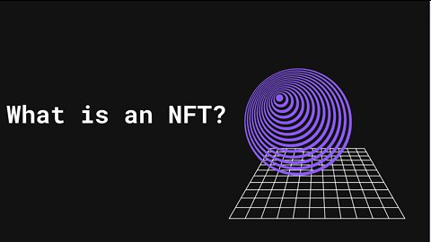 What the Heck is an NFT?