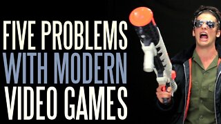 Five Problems with Modern Video Games