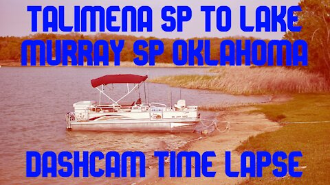 TALIMENA STATE PARK TO LAKE MURRAY STATE PARK OKLAHOMA | Dashcam Time Lapse