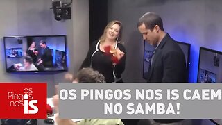 Os Pingos nos Is caem no samba!