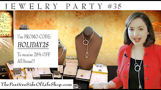 Jewelry Party Special #35 - The Positive Side of Life